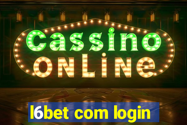 l6bet com login